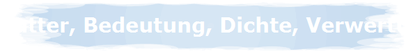 Futter, Bedeutung, Dichte, Verwertung