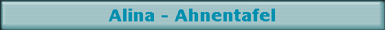 Alina - Ahnentafel