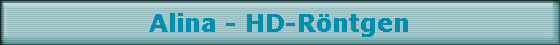 Alina - HD-R�ntgen