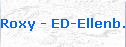 Roxy - ED-Ellenb.