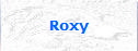 Roxy