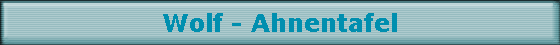 Wolf - Ahnentafel